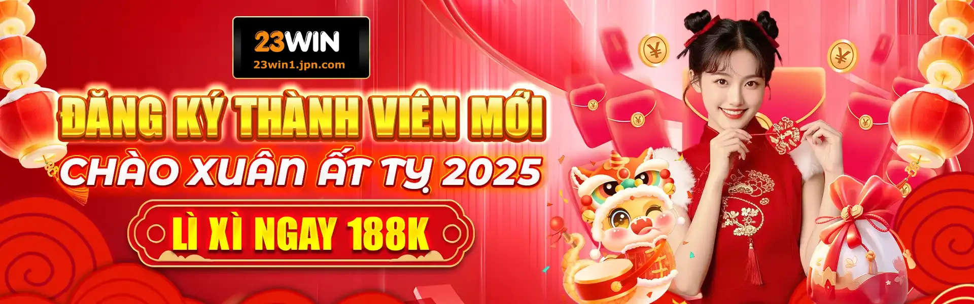 23Win đăng ký thành viên mới lì xì ngay 188K